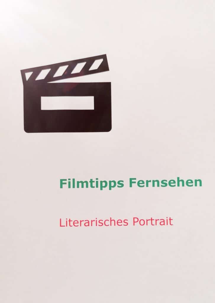 Dieses Foto ist der Hinweis auf Filmtipps Fernsehen zu literarischen Themen - unter anderem Portraits, Romanverfilmungen, Biografien oder andere Dokumentationen zum Thema Schreiben und Lesen ausgewählt von der Autorin Silke Brügel